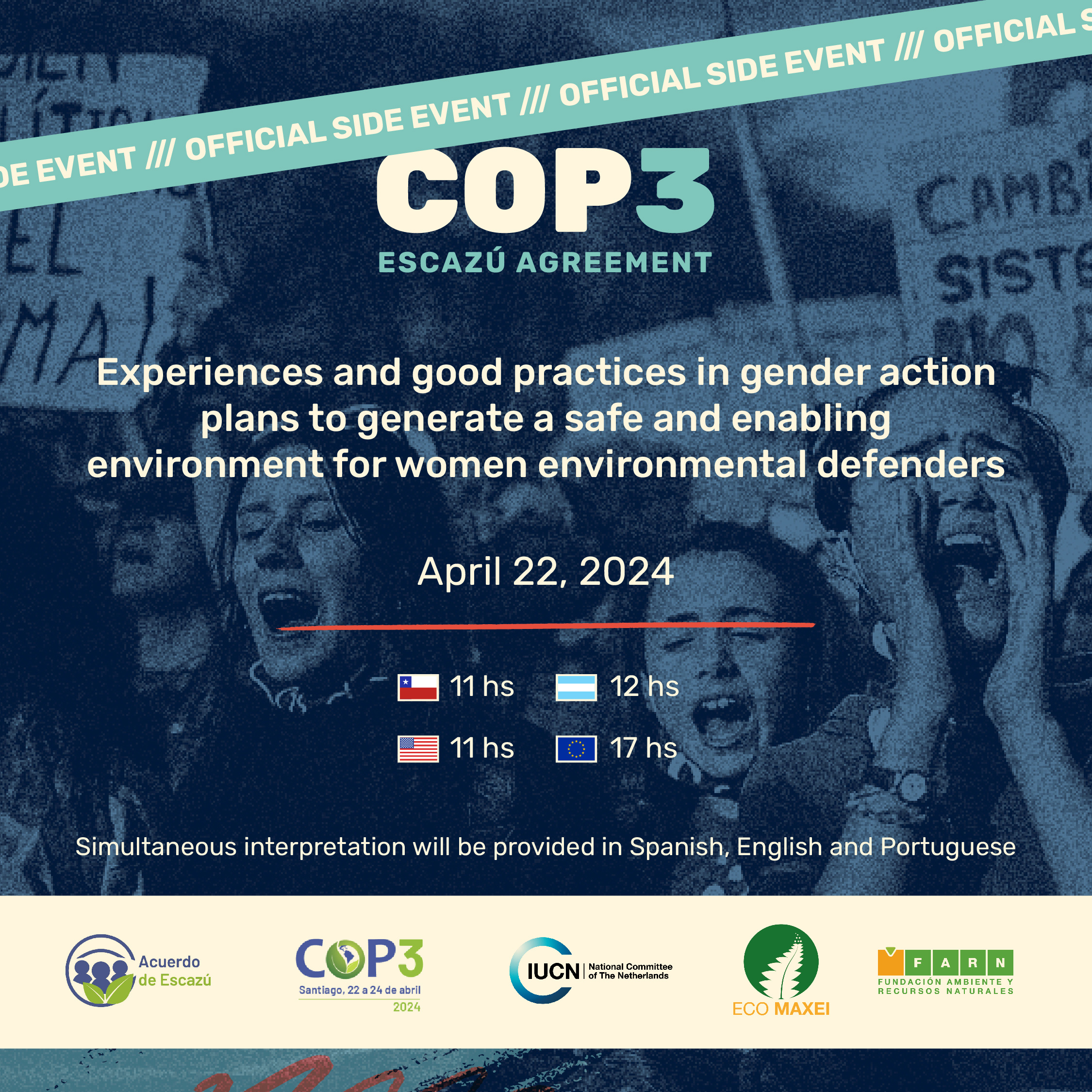 22 Apr: "women environmental defenders" side Event COP3 Escazú Agreement  "Experiences and good practices in gender action plans to generate a safe and enabling environment for women environmental defenders" 